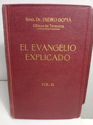 Primera edición. El evangelio Explicado 4 tomos