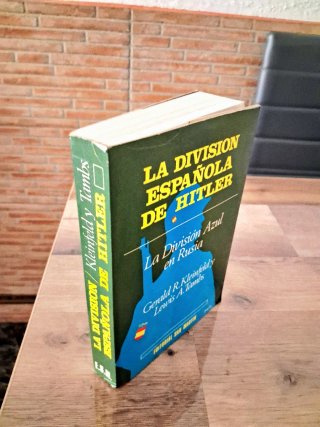 LA DIVISIÓN ESPAÑOLA DE HITLER. KLEINFELD/TAMBS