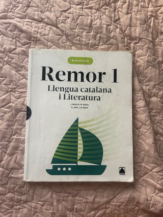 Remor. Llengua catalana i Literatura 1 Batxillerat