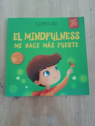 El Mindfulness me hace más fuerte Libro infanti...