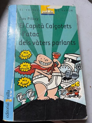 El Capità Calçotets i l'atac dels vàters parlants