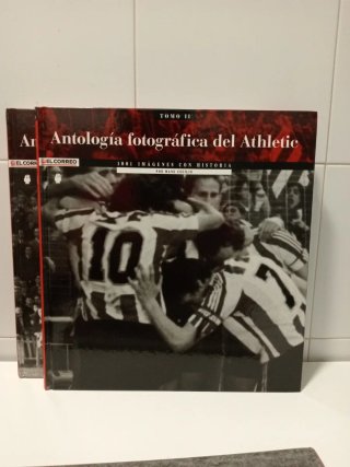 Antología fotográfica del Athletic 1001 imágene...