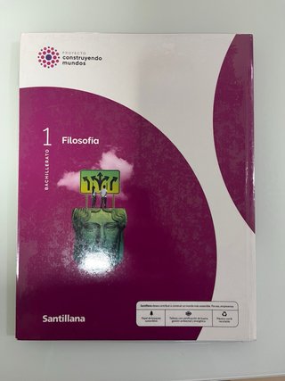 Filosofía 1 Bachillerato : Proyecto construyend...