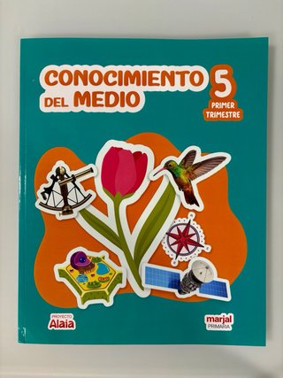 CONOCIMIENTO DEL MEDIO 5. Proyecto ALAIA. Edebé