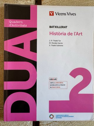 Història de l'Art, 2 Batxillerat, Dual Quadern ...