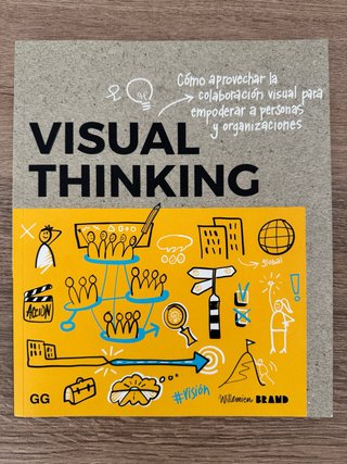 Visual thinking : cómo aprovechar la colaboraci...