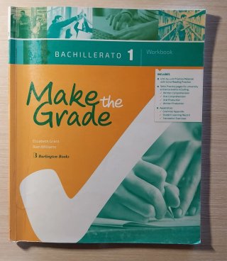 STUDENTS AND WORKBOOK Make the Grade 1Bachillerato