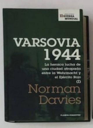 Varsovia 1944. Davies Norman