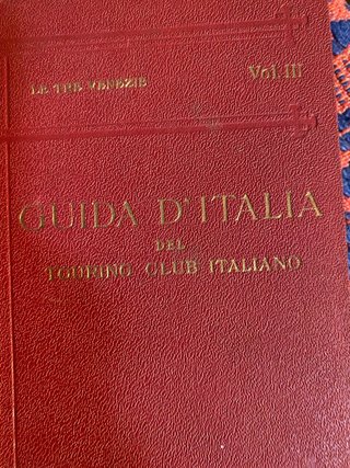 Guida d'Italia Vol. III - Tre Venezie
