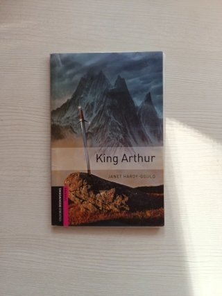 Oxford Bookworms Library: Starter: King Arthur
