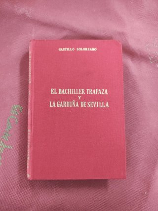 Libro El bachiller trapaza y La garduña de sevill