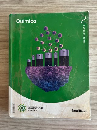 Química 2 Bachillerato : Proyecto construyendo ...
