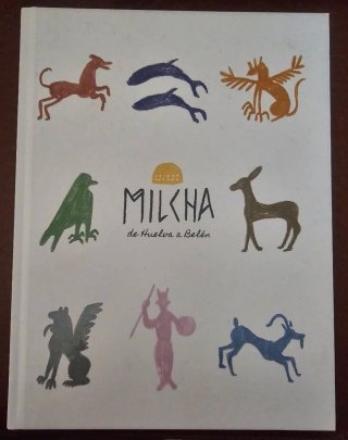 LIBRO MILCHA DE HUELVA A BELÉN