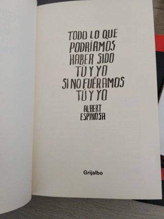 ALBERT ESPINOSA, Todo lo que podríamos haber sido