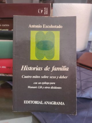Historias de familia Antonio Escohotado