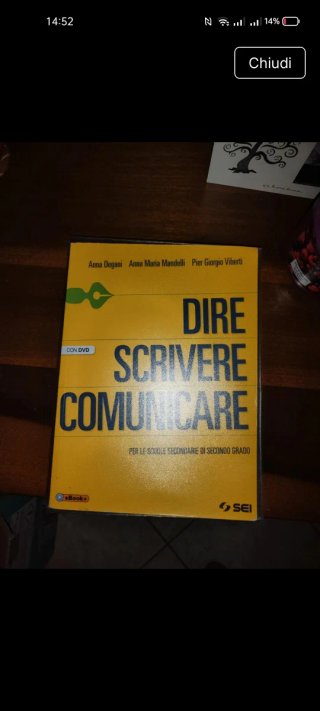 Dire scrivere comunicare. Con DVD. Per le Scuol...
