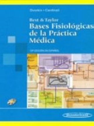 Bases Fisiológicas de la Práctica Médica - 13ª ed.