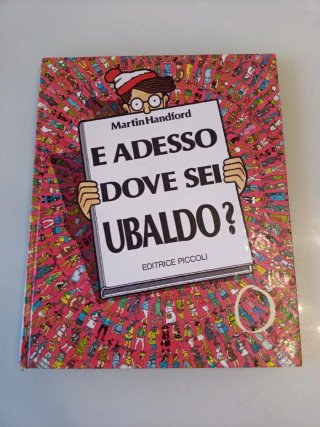E Adesso dove sei Ubaldo? Di Martin Handford raro