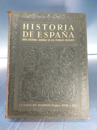 Historia de España. Gran Historia General de los Pueblos Hispanos. Tomo IV