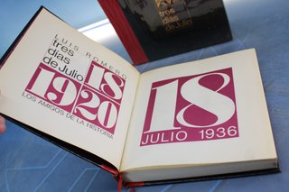 Tres días de Julio. 18 y 20 _ Luis Romero. Los Amigos de la Historia, 1967.