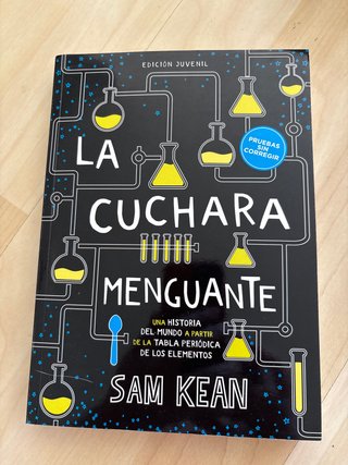 La cuchara menguante : una historia del mundo a...
