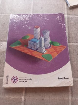Historia 4 ESO : Proyecto construyendo mundos :...