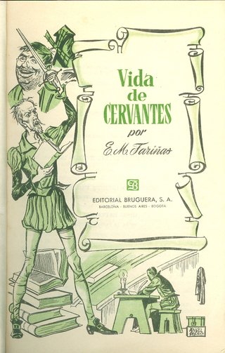 La vida de Cervantes. Fariñas. 250 Ilustraciones.