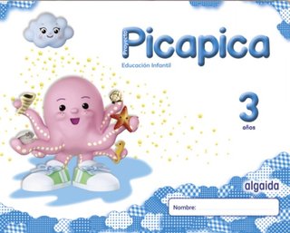 PROYECTO PICAPICA 3 AÑOS EDUCACION INFANTIL