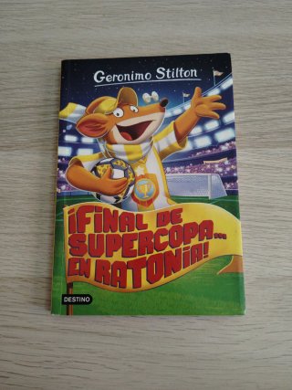 Geronimo Stilton 65 ¡Final de Supercopa en Ratonia