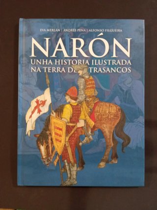 Narón - unha historia ilustrada na Terra de Tra...
