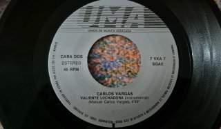 Single Carlos Vargas Valiente Luchadora RARO