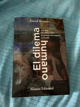 Libro El dilema humano - David Benatar