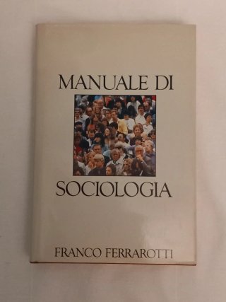 Manuale di Sociologia, Prima Edizione CDE 1987
