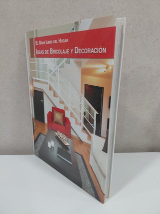 El gran libro del hogar. Ideas de bricolaje y dec.