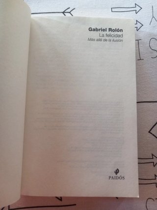 La felicidad: Más allá de la ilusión