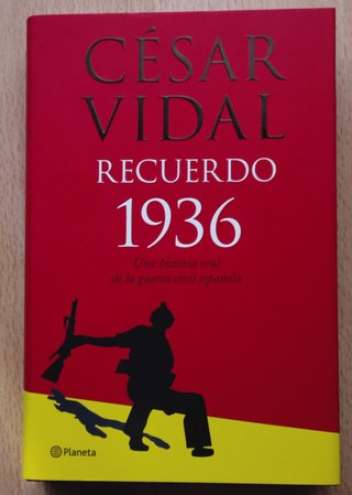 Recuerdo 1936. Historia oral de la guerra civil