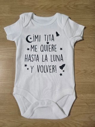 Mi Tita me quiere hasta la luna y volver body bebe
