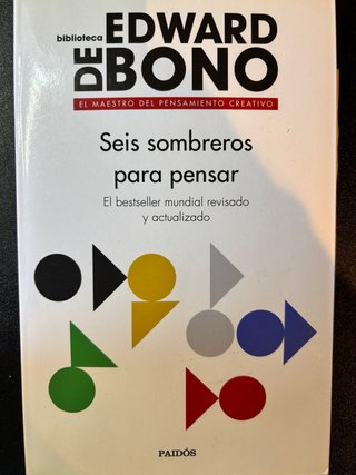 Seis sombreros para pensar: El bestseller mundi...