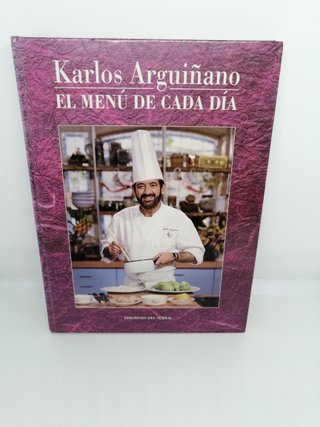 Karlos Arguiñano. El Menú De Cada Día. 1993.