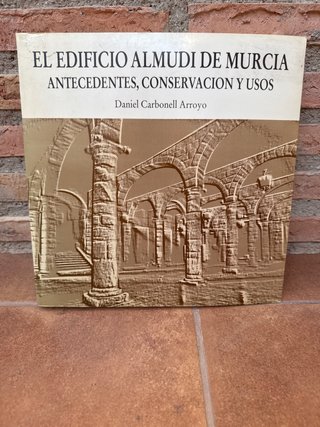 Libro: El edificio Almudi de Murcia