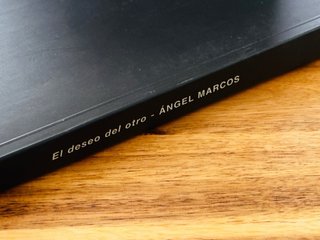 El deseo del otro ANGEL MARCOS