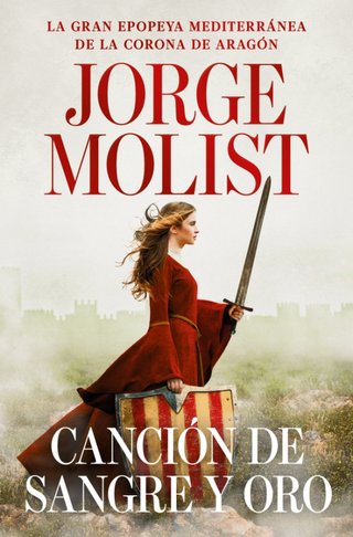 Canción de sangre y oro. Jorge Molist 2025