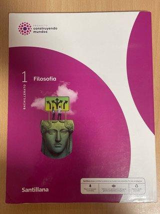 Filosofía 1 Bachillerato : Proyecto construyend...