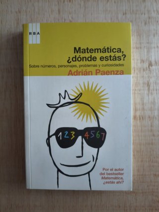 Matemática, estás ahí? Adrián Paenza