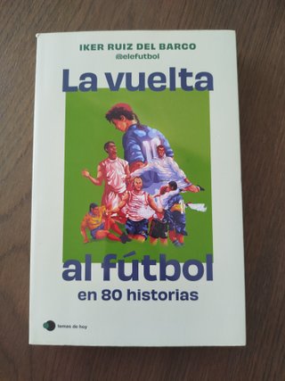 La vuelta al futbol