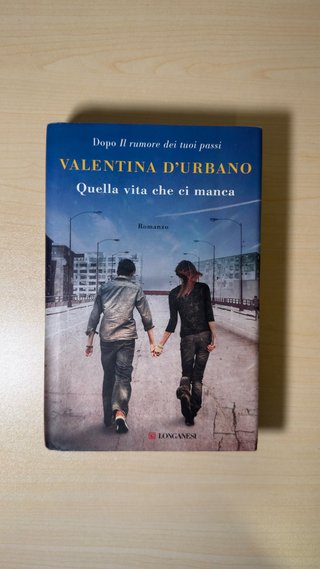 Quella vita che ci manca