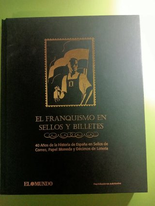 Libro El Franquismo en Sellos y Billetes.Completo