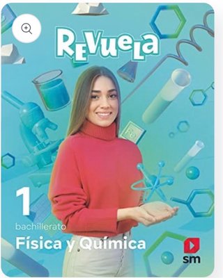 Física y Química 1o Bachillerato : Revuela