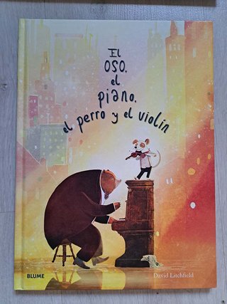 El oso, el piano, el perro y el violín – David Lit