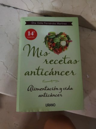 Mis Recetas Anticancer Alimentacion y Vida Anti...